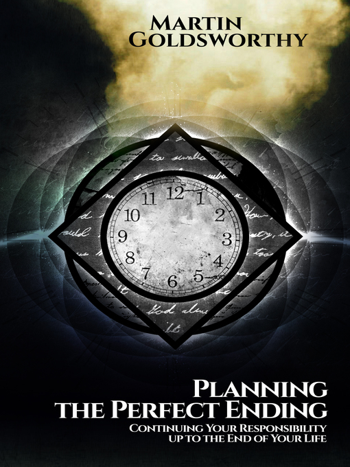 Title details for Planning the Perfect Ending by Martin Goldsworthy - Available